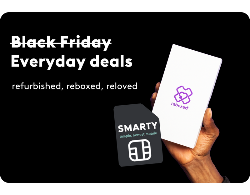 Black Friday? Get everyday phone savings from reboxed and SMARTY