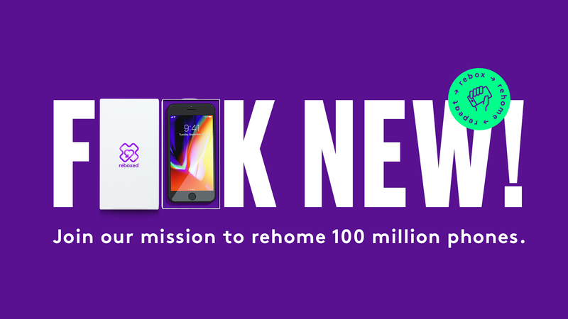 Fuck New! Join our mission to rehome 100 million phones